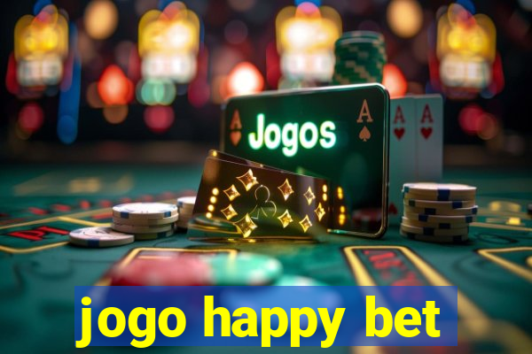 jogo happy bet